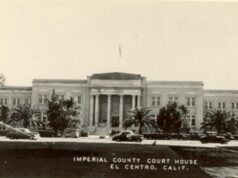 Imperial County Courthouse Marks 100 Years of Service and History